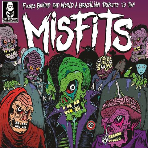 Fiends Behind The World: A Brazilian Tribute To The Misfits